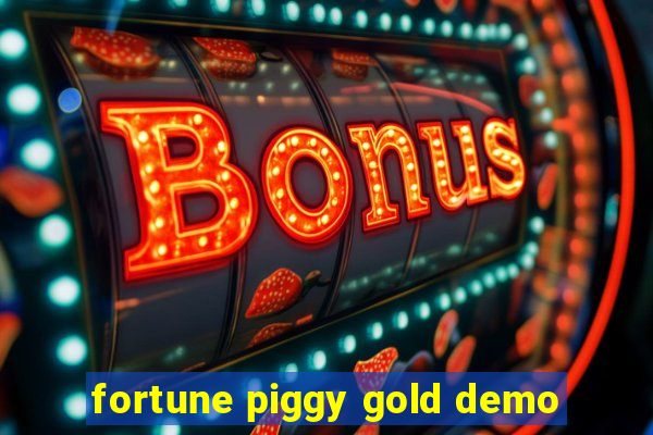 fortune piggy gold demo